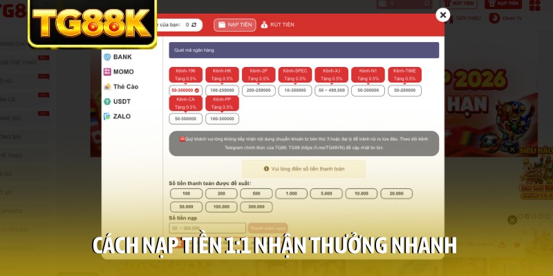 Cách nạp tiền 1:1 nhận thưởng nhanh