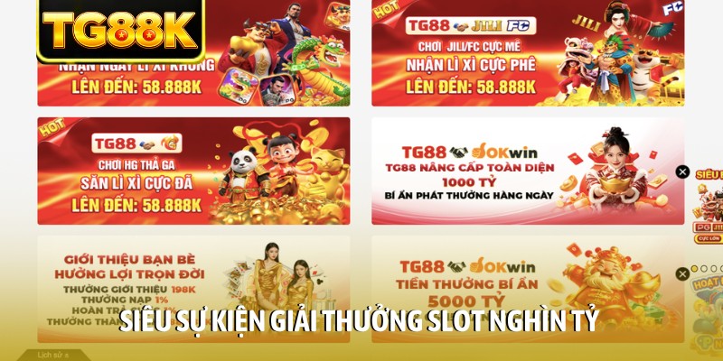 Siêu sự kiện giải thưởng slot nghìn tỷ