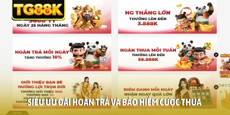 Siêu ưu đãi hoàn trả và bảo hiểm cược thua