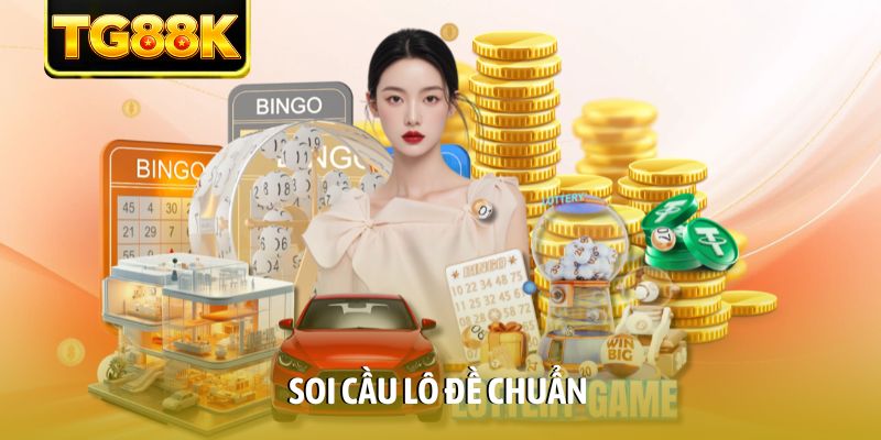 Soi Cầu Lô Đề Chuẩn: Bí Kíp Bắt Số Bách Phát Bách Trúng