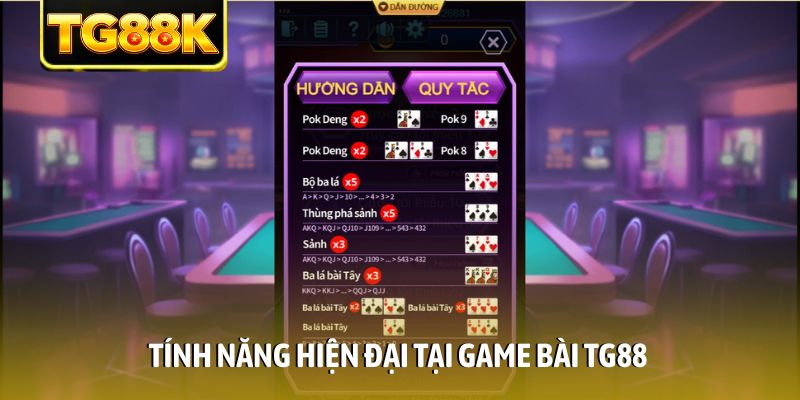 Tính năng hiện đại tại game bài TG88 Tính năng hiện đại tại game bài TG88