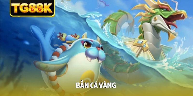 Bắn cá vàng