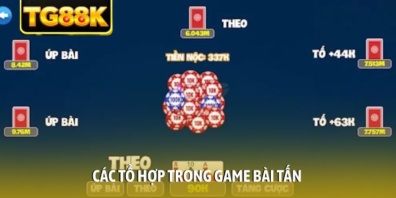 Các tổ hợp trong game bài tấn online