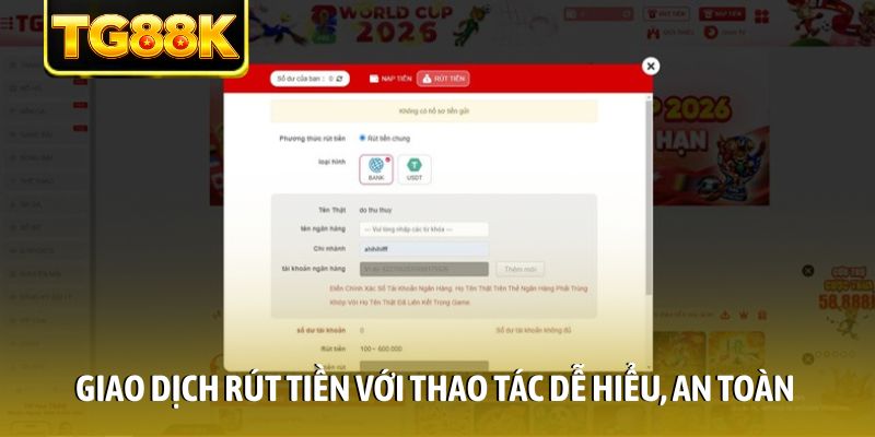 Giao dịch rút tiền với thao tác dễ hiểu, an toàn