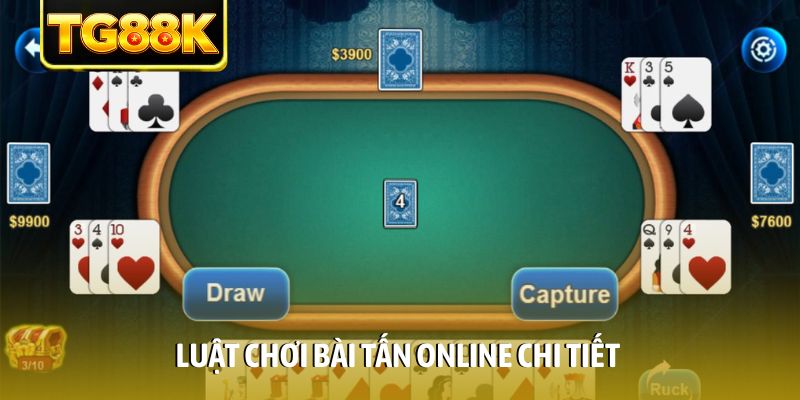 Luật chơi bài tấn online chi tiết