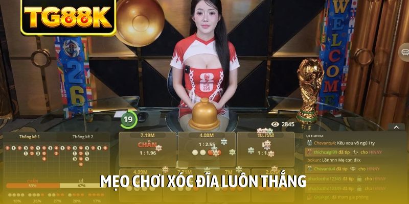 Mẹo chơi Xóc đĩa luôn thắng