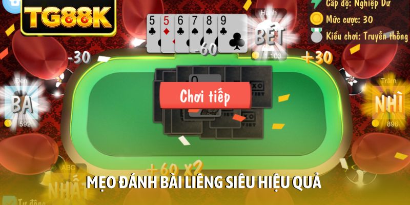 Mẹo đánh bài Liêng siêu hiệu quả