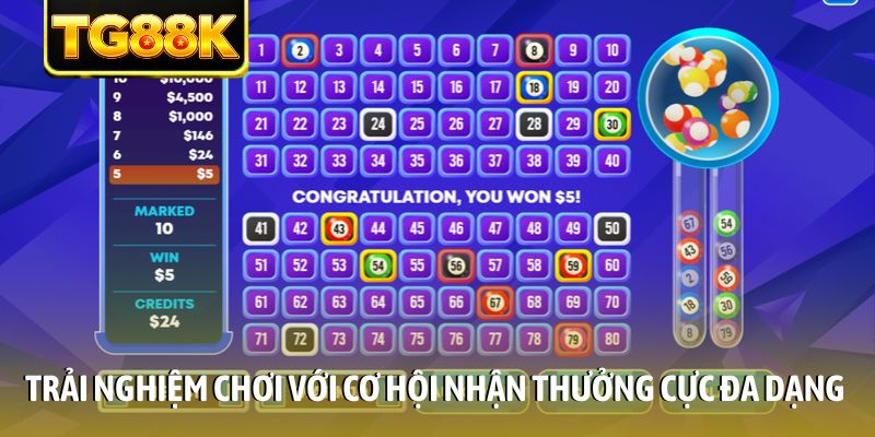 Trải nghiệm chơi với cơ hội nhận thưởng cực đa dạng